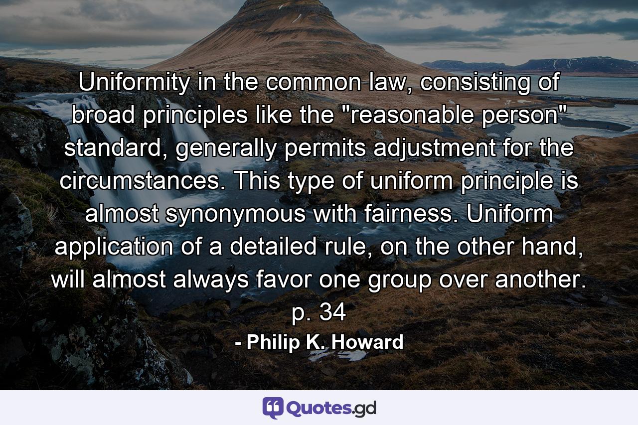 Uniformity in the common law, consisting of broad principles like the 