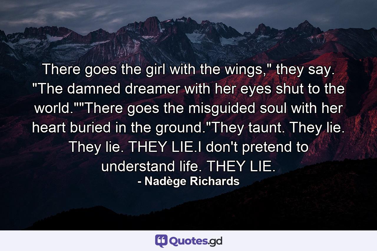 There goes the girl with the wings,