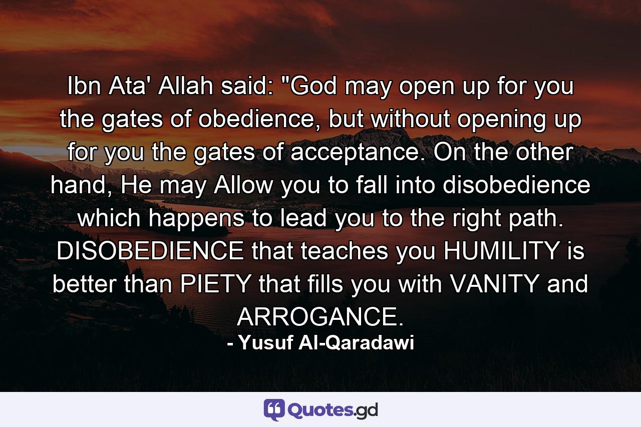 Ibn Ata' Allah said: 