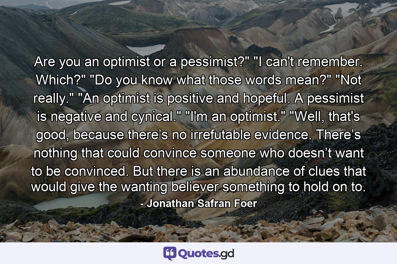 Are you an optimist or a pessimist?