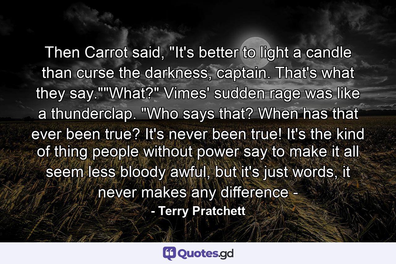 Then Carrot said, 