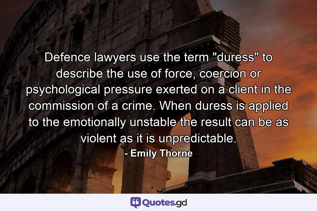 Defence lawyers use the term 