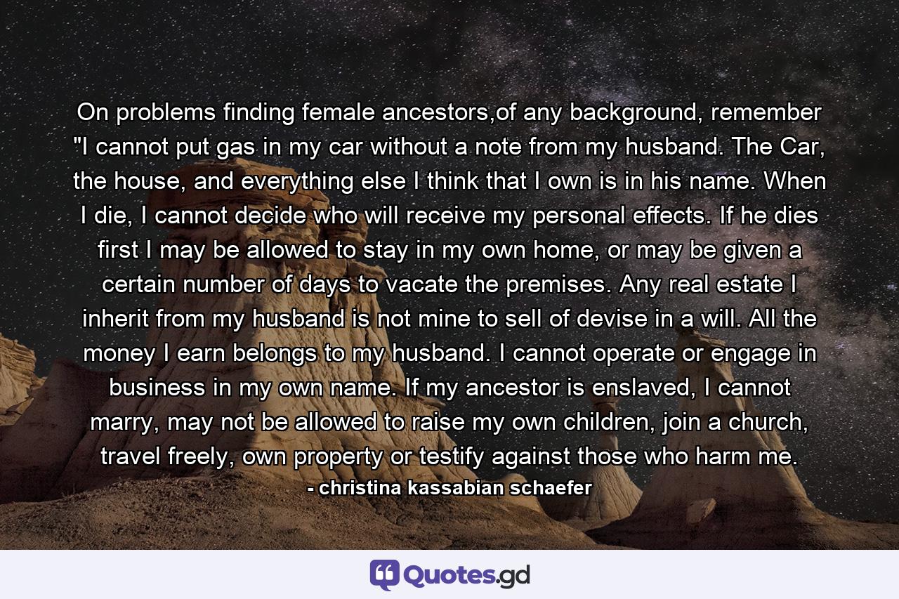 On problems finding female ancestors,of any background, remember 