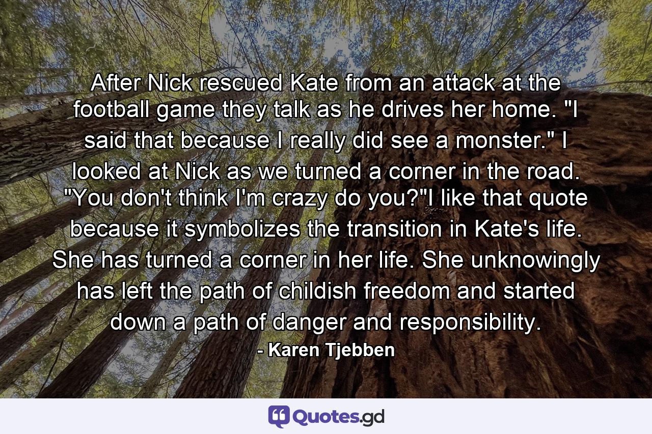 After Nick rescued Kate from an attack at the football game they talk as he drives her home. 