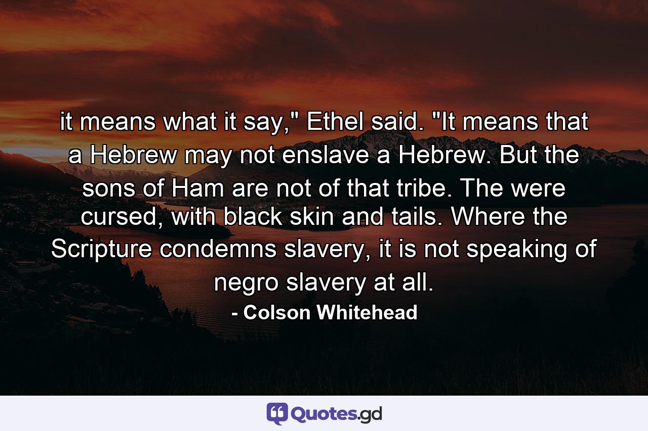 it means what it say,