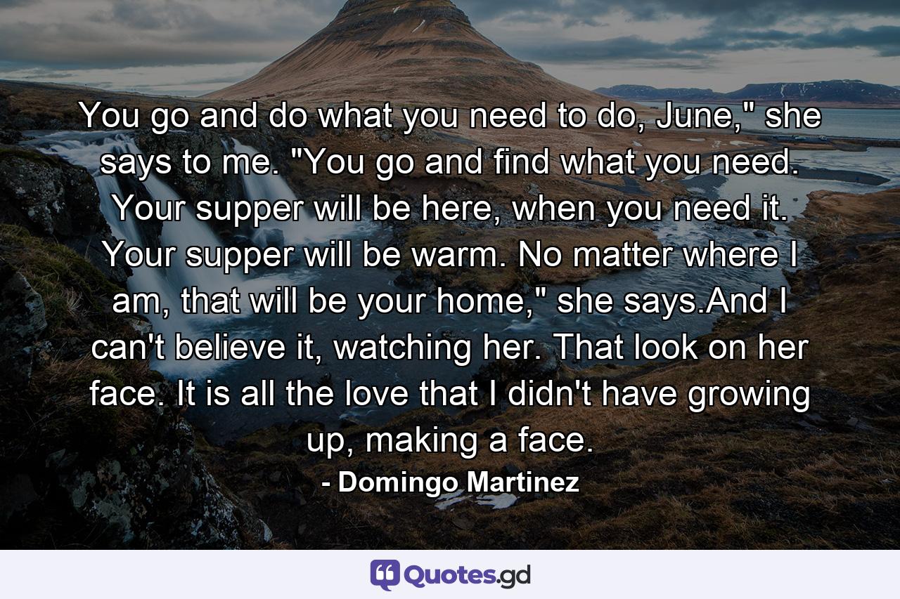 You go and do what you need to do, June,