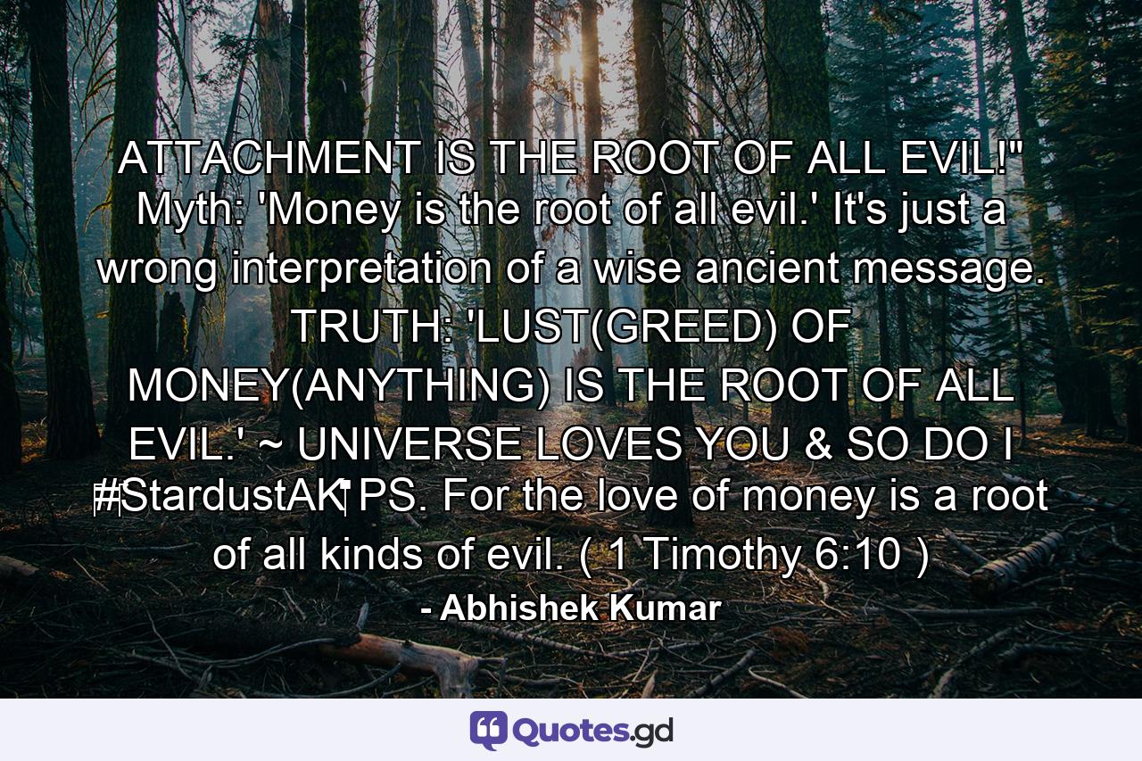 ATTACHMENT IS THE ROOT OF ALL EVIL!