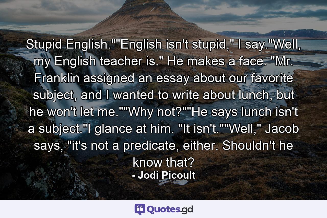 Stupid English.