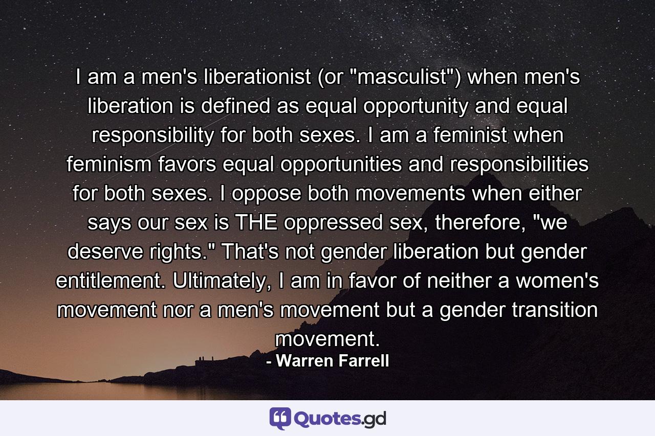 I am a men's liberationist (or 