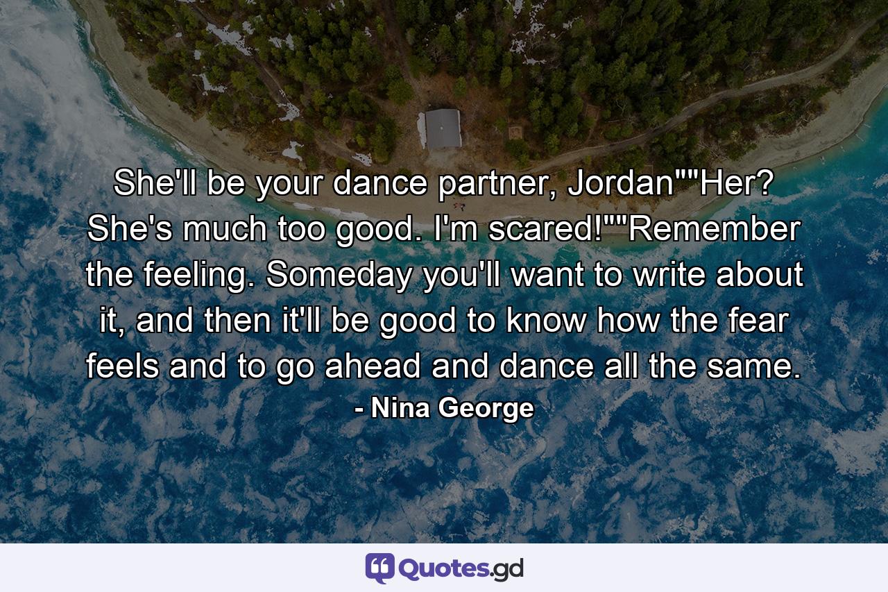 She'll be your dance partner, Jordan